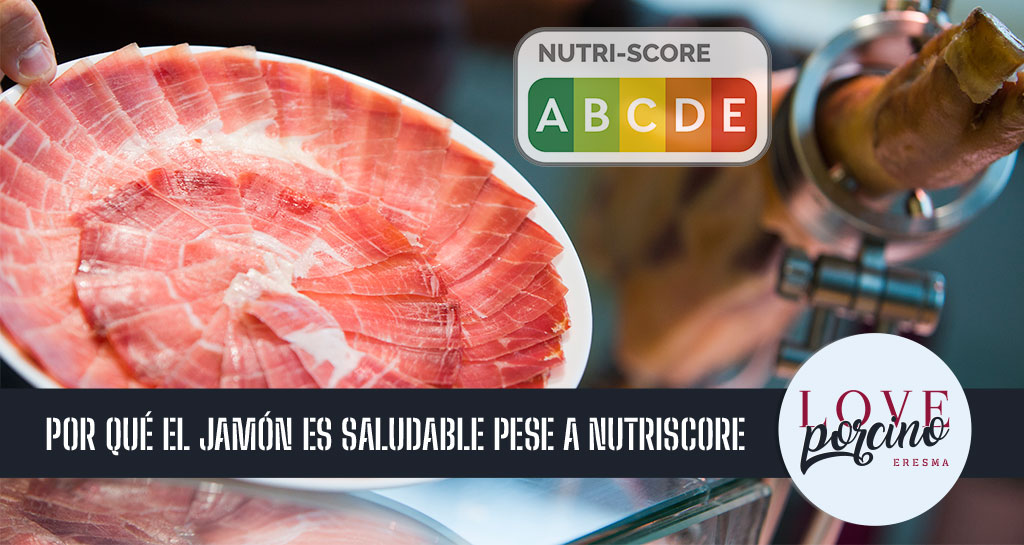 Por qué es saludable el jamón pese al semáforo nutricional NutriScore